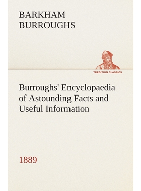按需印刷Burroughs' Encyclopaedia of Astounding Facts and Useful Information, 1889[9783849513856]