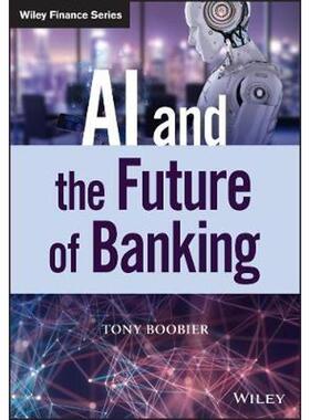 按需印刷不退不换AI and the Future of Banking[9781119596127]
