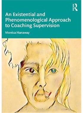 按需印刷An Existential and Phenomenological Approach to Coaching Supervision[9780367673376]