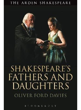 按需印刷不退不换Shakespeare s Fathers and Daughters[9781474290135]