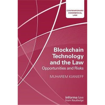 按需印刷Blockchain Technology and the Law:Opportunities and Risks[9781138488878]