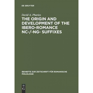 按需印刷不退不换DGYT The Origin and Development of the Ibero Romance  nc   ng  Suffixes[9783484522282]