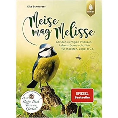 预订【德语】 Meise mag Melisse:Mit den richtigen Pflanzen Lebensr?ume schaffen für Ins