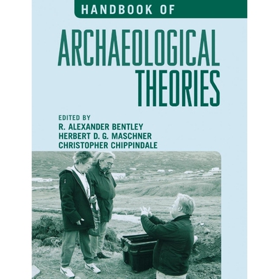 按需印刷不退不换Handbook of Archaeological Theories[9780759100336]