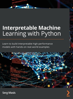 按需印刷Interpretable Machine Learning with Python[9781800203907]
