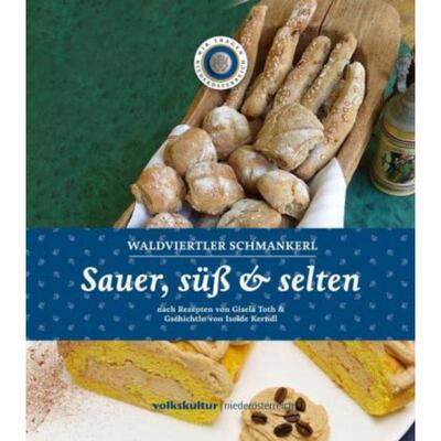 预订【德语】 Sauer, süß & selten:Waldviertler Schmankerl. Nach Rezepten von Gisela Tot