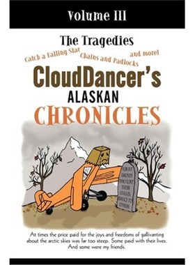 按需印刷CloudDancer's Alaskan Chronicles, Volume III[9781450209113]