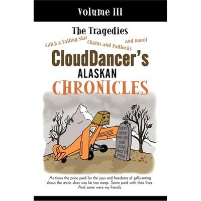 按需印刷CloudDancer's Alaskan Chronicles, Volume III[9781450209113]