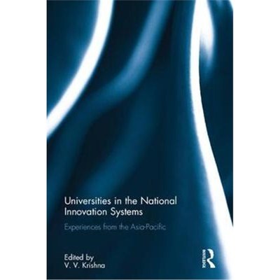 按需印刷Universities in the National Innovation Systems:Experiences from the Asia-Pacific[9781138213470]