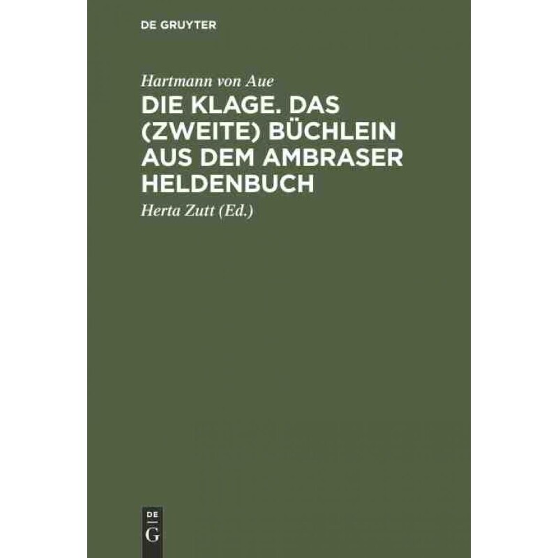 按需印刷不退不换DEG Die Klage. Das (zweite) Büchlein aus dem Ambraser Heldenbuch[9783110005493]