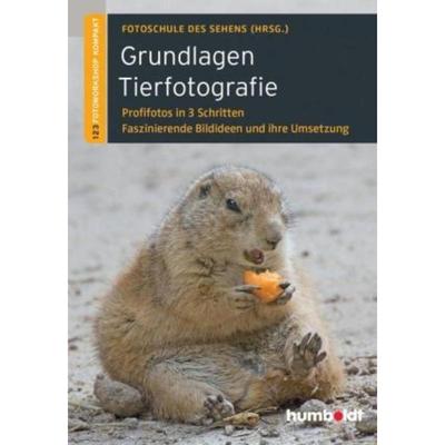 预订【德语】 Grundlagen Tierfotografie:Profifotos in 3 Schritten. Faszinierende Bildideen und ih