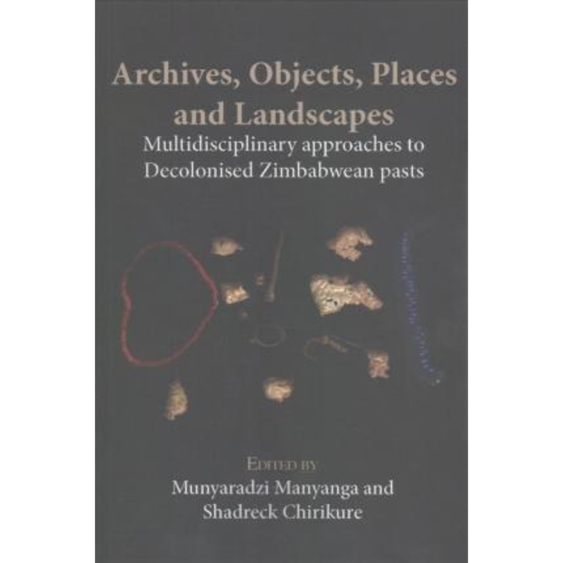 按需印刷Archives, Objects, Places and Landscapes[9789956764198]