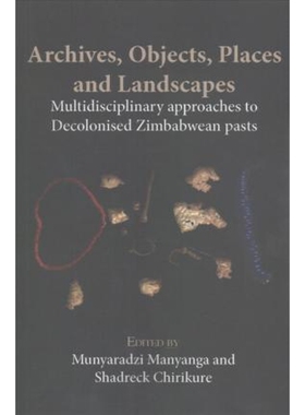 按需印刷不退不换Archives, Objects, Places and Landscapes[9789956764198]