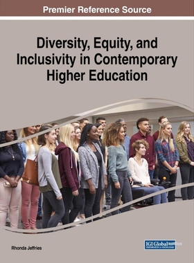 按需印刷Diversity, Equity, and Inclusivity in Contemporary Higher Education[9781522557241]