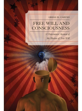 按需印刷不退不换Free Will and Consciousness[9780739184400]