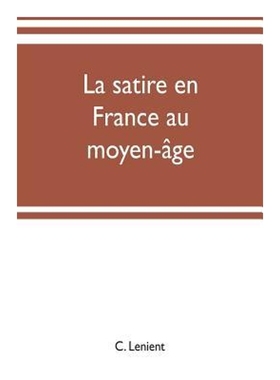 按需印刷La satire en France au moyen-?ge[9789353702366]