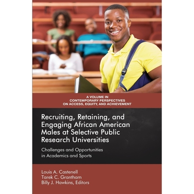 预订不退不换Recruiting, Retaining, and Engaging African-American Males at Selective Public Research Universities