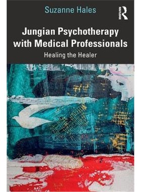 按需印刷Jungian Psychotherapy with Medical Professionals:Healing the Healer[9780367700843]