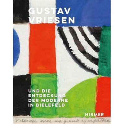 预订不退不换德语 Gustav Vriesen:Und die Entdeckung der Moderne in Bielefeld