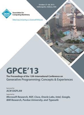 按需印刷Gpce 13 the Proceedings of the 12th International Conference on Generative Programming[9781450326803]