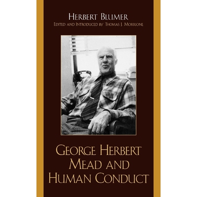 按需印刷不退不换George Herbert Mead and Human Conduct[9780759104679]