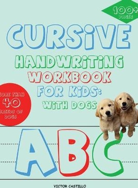 按需印刷不退不换Cursive Handwriting Workbook for Kids:With Dogs (Full-Color Edition): With Dogs[9781087906270]