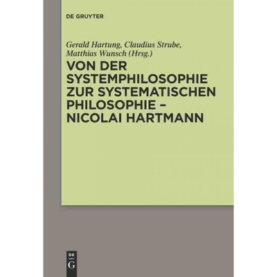 按需印刷DEG Von der Systemphilosophie zur systematischen Philosophie   Nicolai Hartmann[9783110269888]