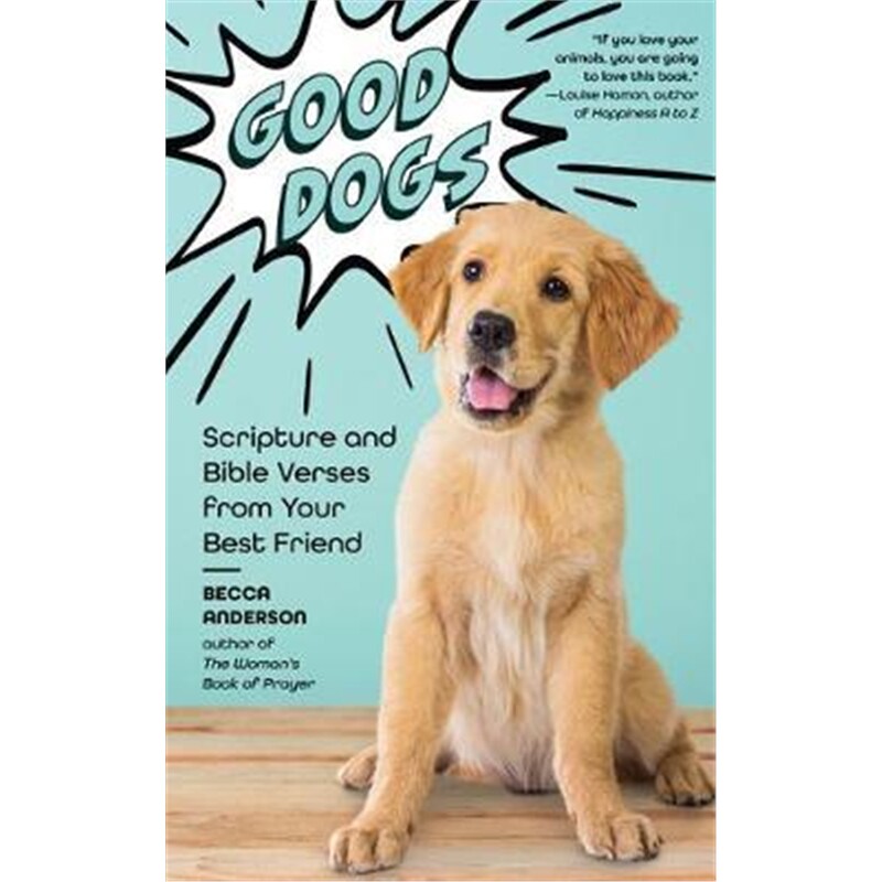 预订good dogs:scripture and bible verses from your best friend