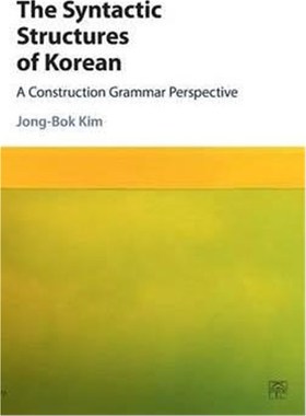 按需印刷The Syntactic Structures of Korean:A Construction Grammar Perspective[9781107103757]