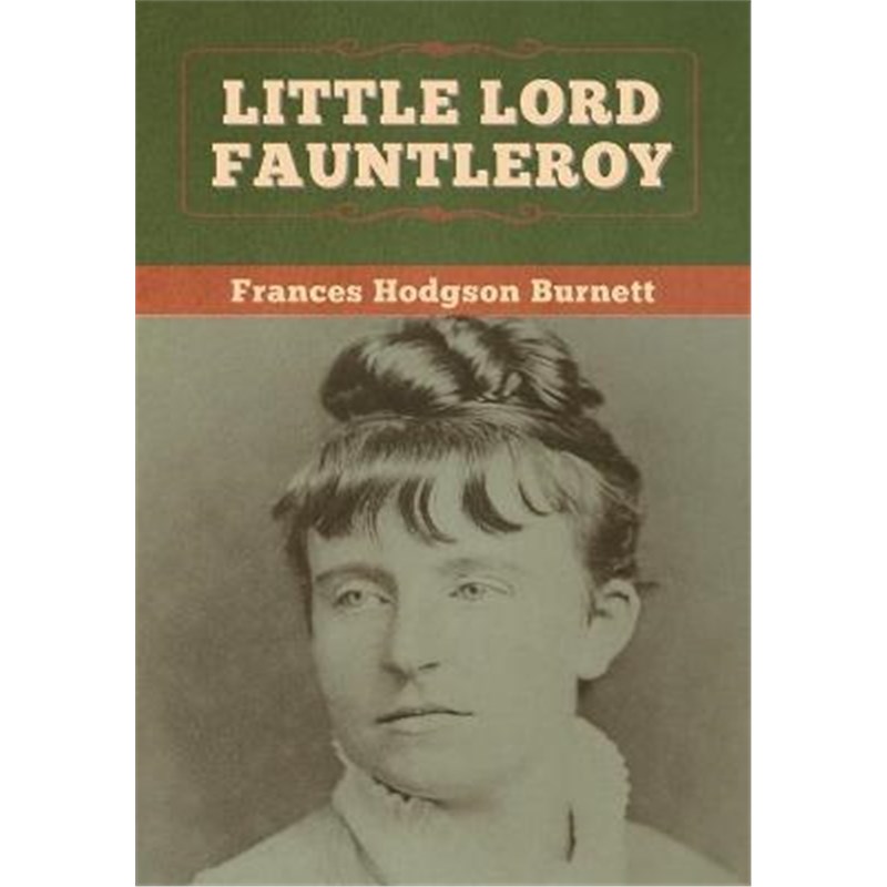 按需印刷Little Lord Fauntleroy[9781647997564] 书籍/杂志/报纸 文学类原版书 原图主图