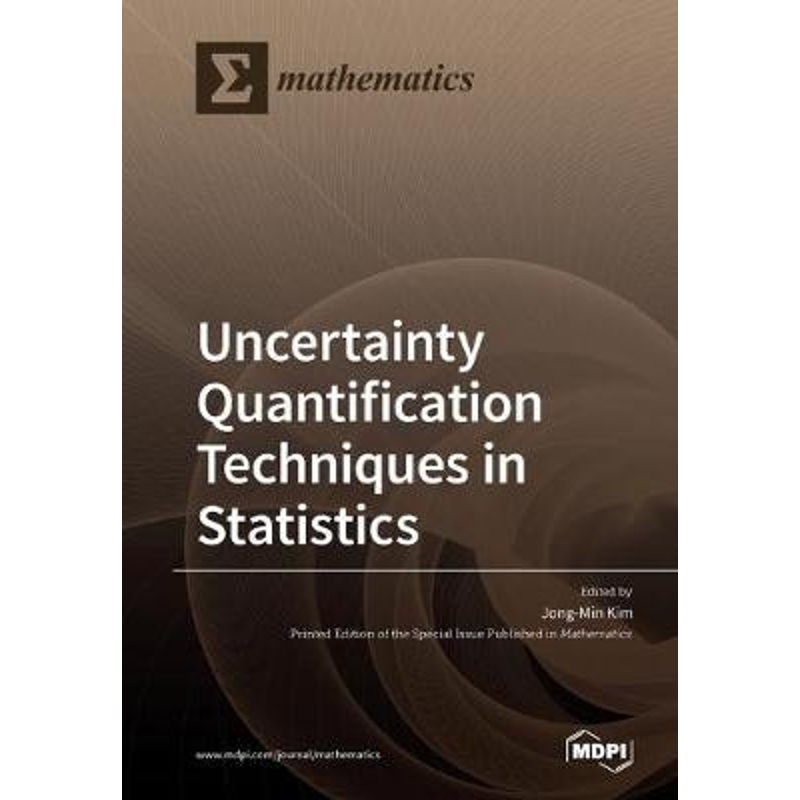 按需印刷Uncertainty Quantification Techniques in Statistics[9783039285464]