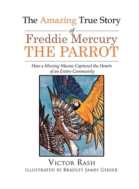 按需印刷The Amazing True Story of Freddie Mercury The Parrot[9781639451852]