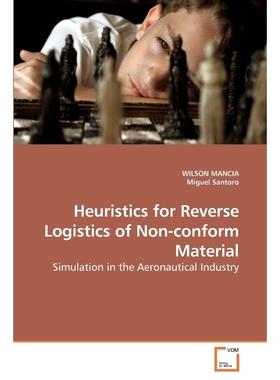按需印刷Heuristics for Reverse Logistics of             Non-conform Material[9783639241525]