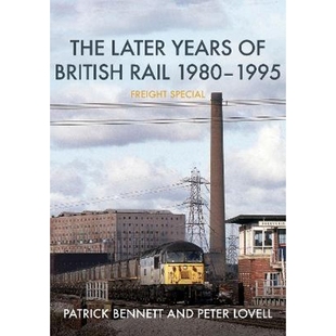 British Freight Later Special 1995 Years 1980 预订The Rail