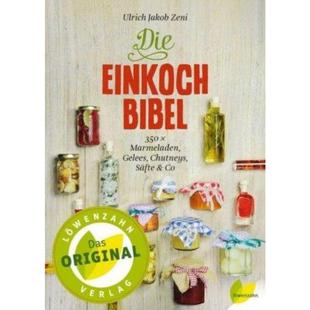 Marmeladen 德语 350 预订 Gelees Einkoch Säfte Die Bibel Chutneys