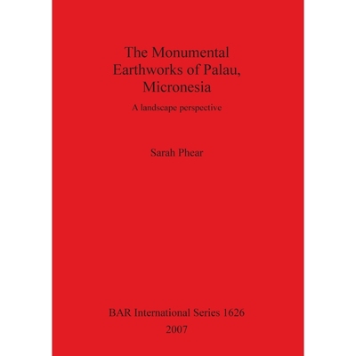 按需印刷The Monumental Earthworks of Palau, Micronesia[9781407300603]