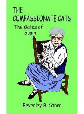 按需印刷The Compassionate Cats:The Gatos of Spain[9781410732071]