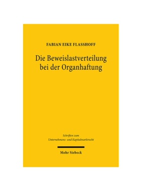 预订【德语】Die Beweislastverteilung bei der Organhaftung:Zur Reichweite der Beweislastregel § 93 Abs. 2 Satz 2 AktG un
