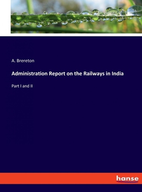 按需印刷Administration Report on the Railways in India[9783348014380]