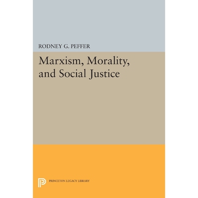 按需印刷不退不换Marxism, Morality, and Social Justice[9780691608884]