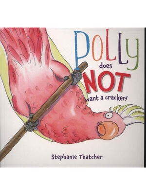 预订Polly Does NOT Want a Cracker!