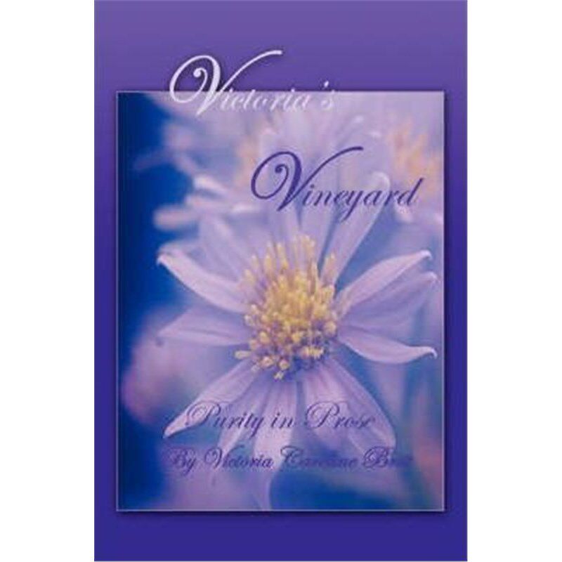 预订不退不换Victoria's Vineyard:Purity In Prose