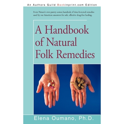 按需印刷A Handbook of Natural Folk Remedies[9781462043453]