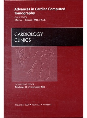 预订Advances in Cardiac Computed Tomography, An Issue of Cardiology Clinics[9781437711981]