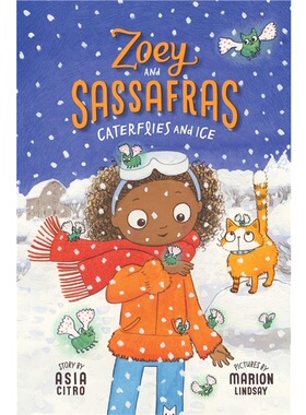 Caterflies and ice?(Zoey And Sassafras #4, 佐伊总是有办法 Asia Citro  英文原版 儿童读物 外文书店