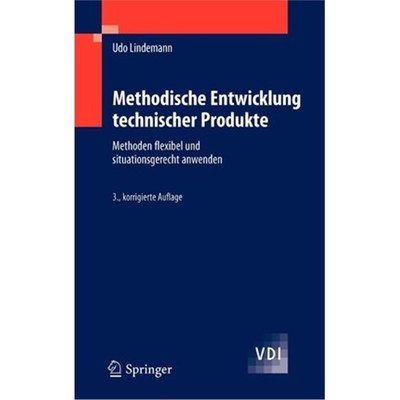 预订【德语】 Methodische Entwicklung technischer Produkte:Methoden flexibel und situationsgerecht anwenden
