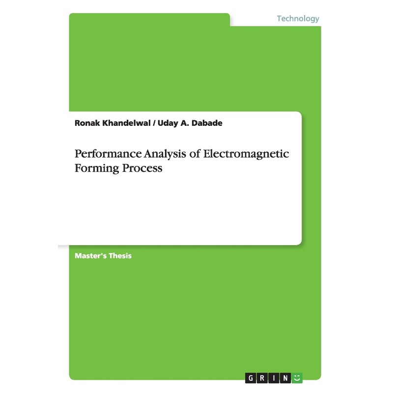 按需印刷不退不换Performance Analysis of Electromagnetic Forming Process[9783668042322]