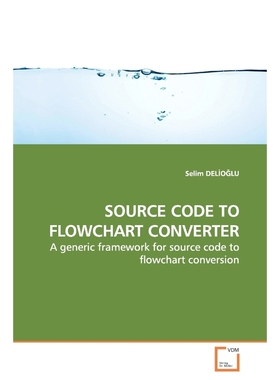 按需印刷SOURCE CODE TO FLOWCHART CONVERTER[9783639161830]