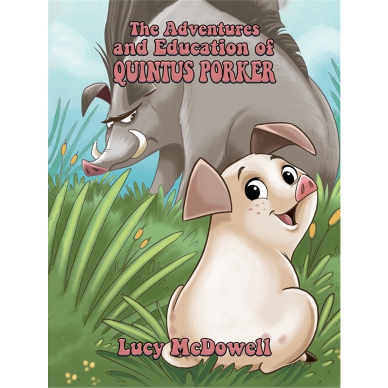 预订Adventures And Education of Quintus Porker[9781398472303]