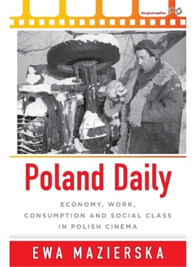 预订Poland Daily:Economy, Work, Consumption and Social Class in Polish Cinema[9781800732094]